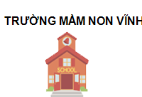 TRUNG TÂM Trường Mầm Non Vĩnh Tuy